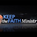 featured image Keep the Faith Changes Lives