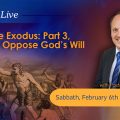 featured image KTFLive – The Exodus: Part 3, Rulers Oppose God’s Will