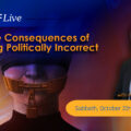 featured image KTFLive: The Consequences of Being Politically Incorrect