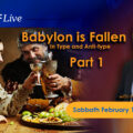 featured image KTFLive: Babylon is Fallen, is Fallen in Type and Anti-type, Part 1