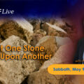 featured image KTFLive: Not One Stone Left upon Another