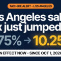 featured image Los Angeles County’s sales tax increase goes into effect today. Here’s what to know